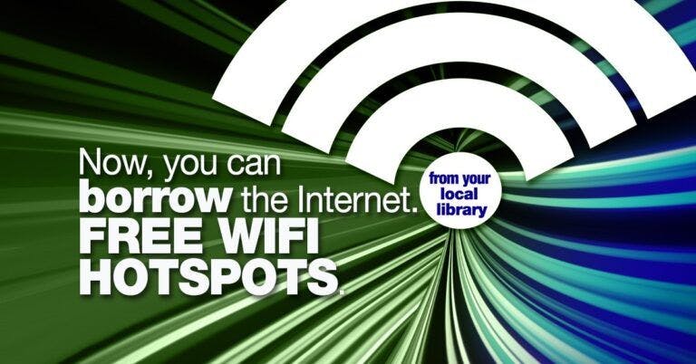 Now you can borrow WiFi Hotspots from your local library